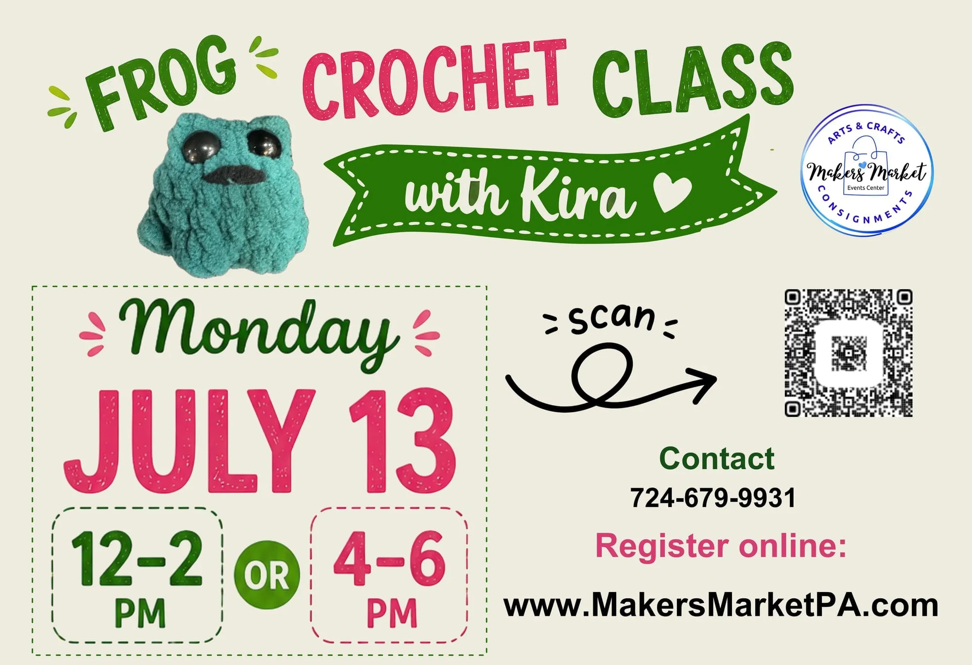 Frog Crochet Class flyer showing a teal amigurumi frog beside the class date, Monday July 13, with 12–2 PM and 4–6 PM session options.