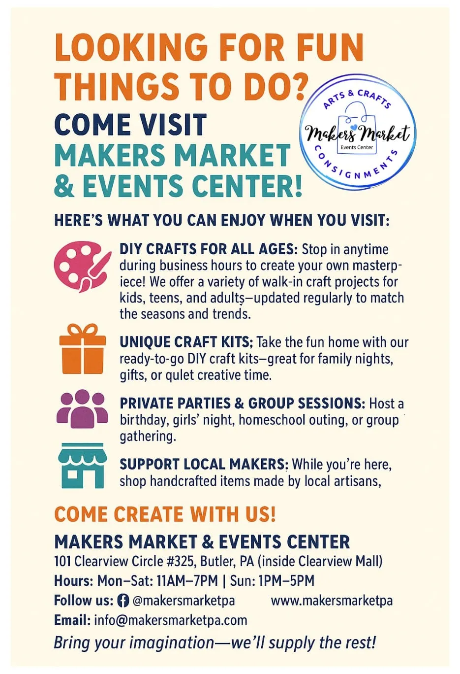 A cream flyer headlined 'Looking for fun things to do? Come visit Makers Market & Events Center', with four icon bullets covering DIY crafts, craft kits, private parties and local makers, plus the address and opening hours.